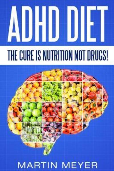 Cover for Martin Meyer · ADHD Diet (Paperback Book) (2016)