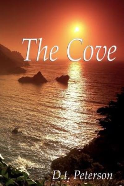 Cover for D T Peterson · The Cove (Taschenbuch) (2016)