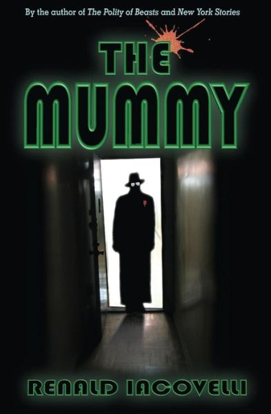 The Mummy - Renald Iacovelli - Książki - Createspace Independent Publishing Platf - 9781539795957 - 11 maja 2017