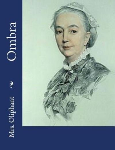 Cover for Mrs Oliphant · Ombra (Paperback Book) (2017)