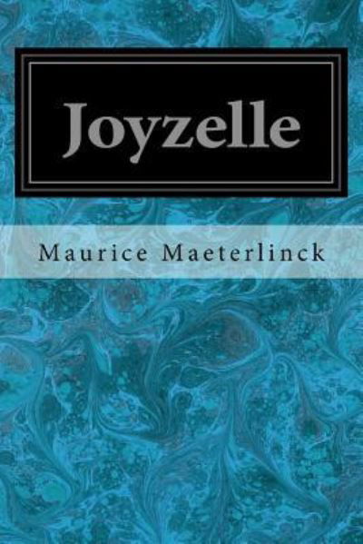 Cover for Maurice Maeterlinck · Joyzelle (Taschenbuch) (2017)