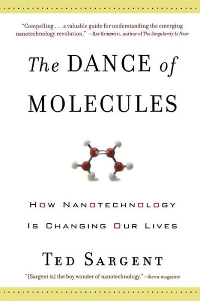 Ted Sargent · The Dance of the Molecules (Taschenbuch) (2006)