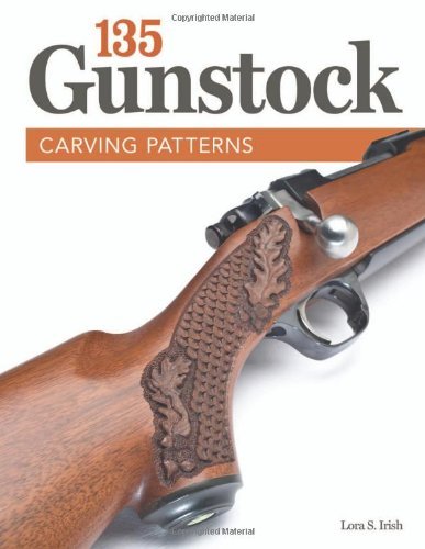 Cover for Lora S. Irish · 135 Gunstock Carving Patterns (Paperback Book) (2013)