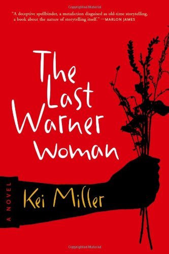 Cover for Kei Miller · The Last Warner Woman (Small Press Distribution (All Titles)) (Paperback Book) [Reprint edition] (2012)