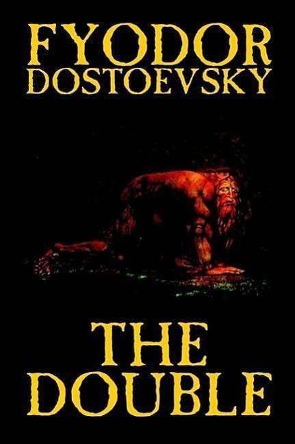 Cover for Fyodor Dostoyevsky · The Double (Innbunden bok) (2002)