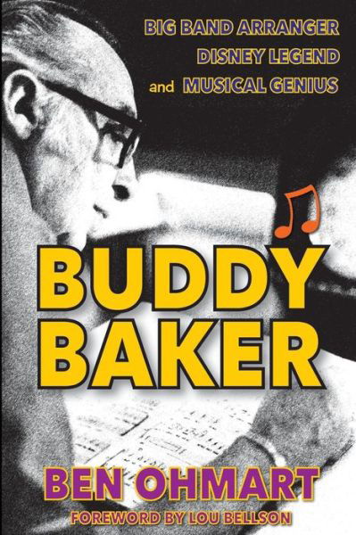 Cover for Ben Ohmart · Buddy Baker: Big Band Arranger, Disney Legend &amp; Musical Genius (Pocketbok) (2016)