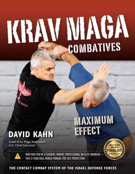 Krav Maga Combatives: Maximum Effect - David Kahn - Bücher - YMAA Publication Center - 9781594398957 - 20. Oktober 2022