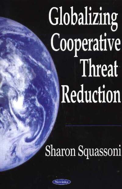 Cover for Sharon Squassoni · Globalizing Cooperative Threat Reduction (Paperback Book) (2005)