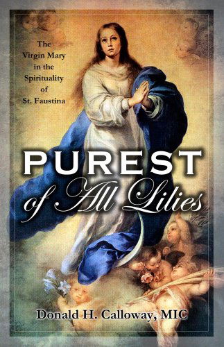 Purest of All Lilies - Donald Calloway - Books - Marian Press - 9781596141957 - January 8, 2007