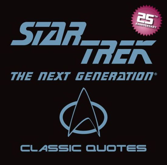 Cover for Cider Mill Press · Star Trek Classic Quotes: The Next Generation (Hardcover Book) (2013)