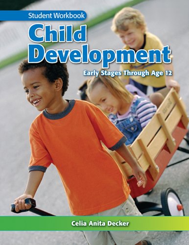 Cover for Celia Anita Decker · Child Development: Early Stages Through Age 12 (Paperback Book) [Seventh Edition, Workbook edition] (2010)