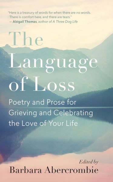 Cover for Barbara Abercrombie · The Language of Loss: Writers on Grieving the Death of a Life Partner (Paperback Book) (2020)