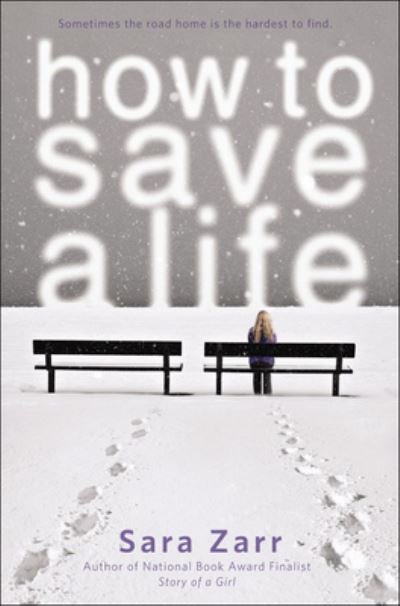 Cover for Sara Zarr · How to Save a Life (Hardcover bog) (2012)