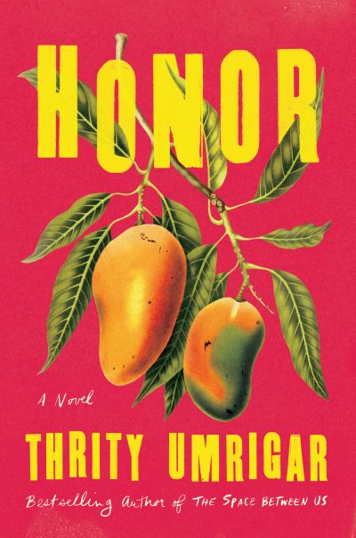 Cover for Thrity Umrigar · Honor (Hardcover Book) (2022)