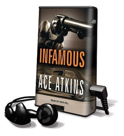 Infamous - Ace Atkins - Muu - Tantor Audio Pa - 9781616379957 - sunnuntai 1. elokuuta 2010