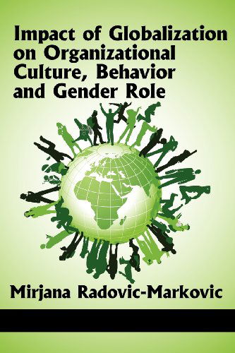 Cover for Mirjana Radovic-markovic · Impact of Globalization on Organizational Culture, Behavior, and Gender Roles (Paperback Book) (2012)