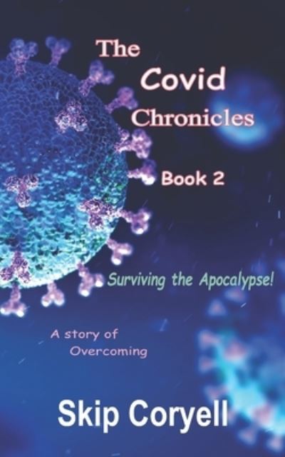 Cover for Skip Coryell · The Covid Chronicles (Paperback Book) (2020)