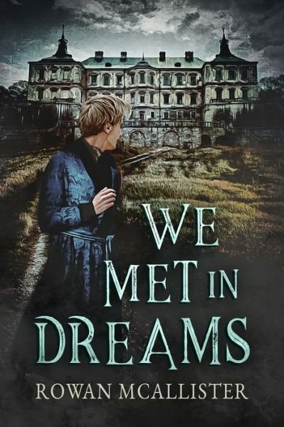 Cover for Rowan McAllister · We Met in Dreams (Paperback Bog) [New edition] (2017)