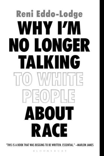 Cover for Reni Eddo-Lodge · Why I'm No Longer Talking to White People About Race (Pocketbok) (2019)