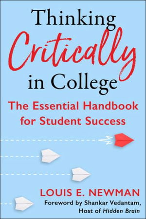 Cover for Louis Newman · Thinking Critically in College: The Essential Handbook for Student Success (Taschenbuch) (2023)