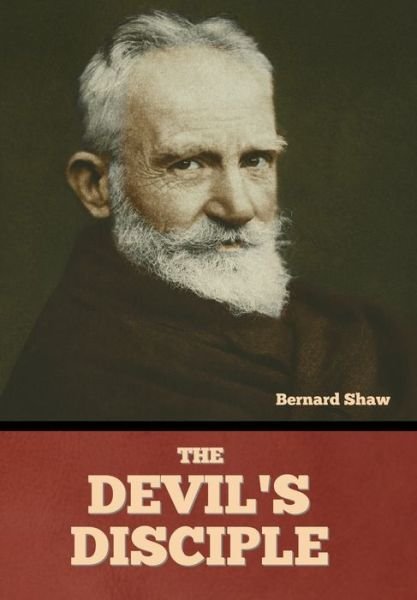 Cover for Bernard Shaw · The Devil's Disciple (Hardcover bog) (2022)