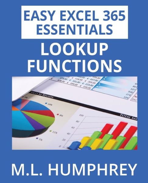 Cover for M. L. Humphrey · Excel 365 LOOKUP Functions (Book) (2023)