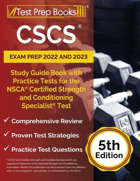 Cover for Joshua Rueda · CSCS Exam Prep 2022 - 2023: Study Guide Book with Practice Tests for the NSCA Certified Strength and Conditioning Specialist Assessment [5th Edition] (Paperback Book) (2021)