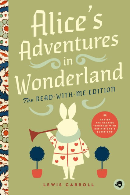 Cover for Lewis Carroll · Alice's Adventures in Wonderland: The Read-With-Me Edition: The Unabridged Story in 20-Minute Reading Sections with Comprehension Questions, Discussion Prompts, Definitions, and More! (Paperback Bog) (2024)