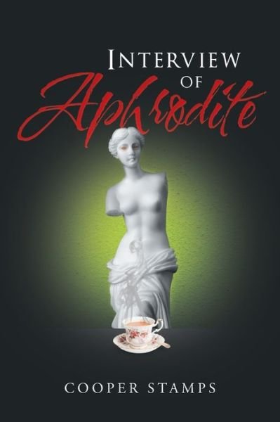 Cooper Stamps · Interview of Aphrodite (Paperback Book) (2017)