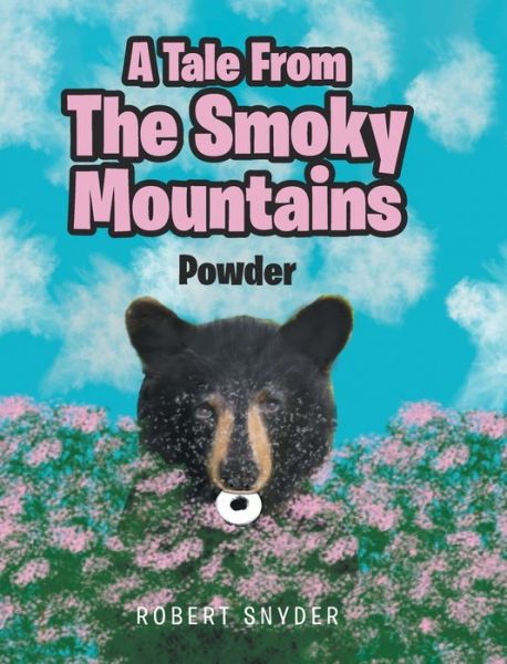 Cover for Robert Snyder · A Tale From The Smoky Mountains (Hardcover Book) (2019)