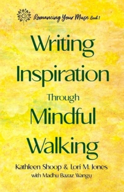 Cover for Kathleen Shoop · Writing Inspiration Through Mindful Walking (Paperback Bog) (2021)