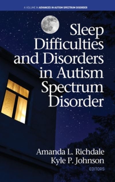 Cover for Sleep Difficulties and Disorders in Autism Spectrum Disorder (hc) - Advances in Autism Spectrum Disorder (Hardcover Book) (2020)