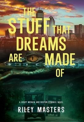 Cover for Riley Masters · The Stuff That Dreams Are Made Of (Inbunden Bok) (2020)