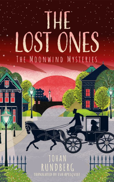 The Lost Ones - The Moonwind Mysteries - Johan Rundberg - Books - Amazon Publishing - 9781662525957 - January 7, 2025