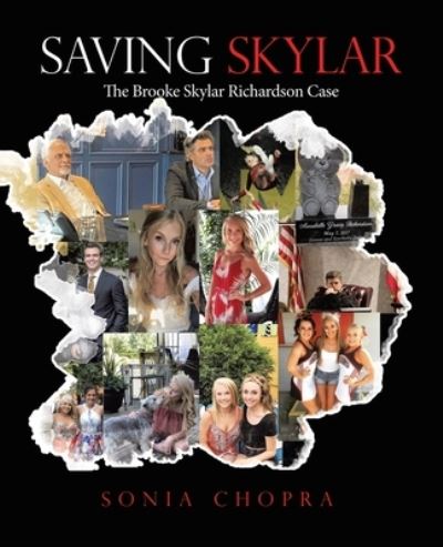 Cover for Sonia Chopra · Saving Skylar : The Brooke Skylar Richardson Case (Paperback Book) (2022)