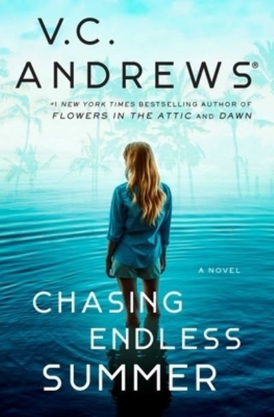 Cover for V.C. Andrews · The Chasing Endless Summer - Sutherland Series (Innbunden bok) (2024)