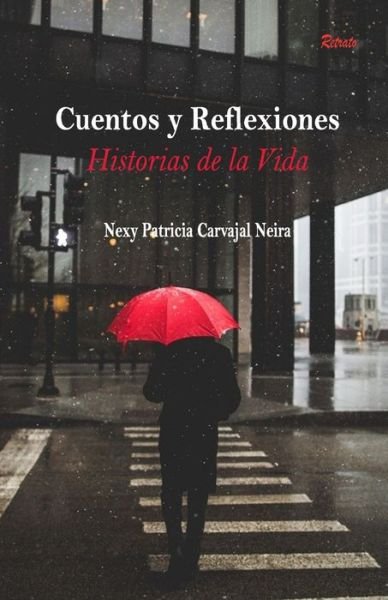 Cover for Nexy Patricia Carvajal Neira · Cuentos y Reflexiones (Paperback Book) (2019)