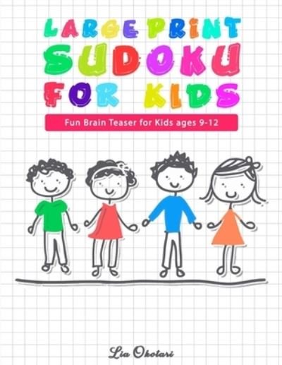 Cover for Lia Okotari · Large Print Sudoku for Kids (Pocketbok) (2019)
