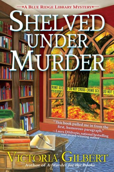 Cover for Victoria Gilbert · Shelved Under Murder: A Blue Ridge Library Mystery (Hardcover Book) [First edition. edition] (2018)