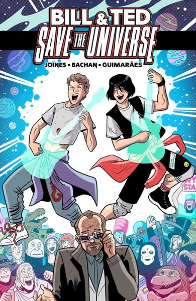 Cover for Brian Joines · Bill &amp; Ted Save the Universe - Bill &amp; Ted (Paperback Book) (2019)