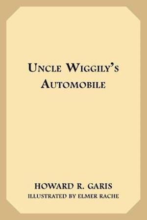 Cover for Howard R Garis · Uncle Wiggily's Automobile (Paperback Book) (2019)