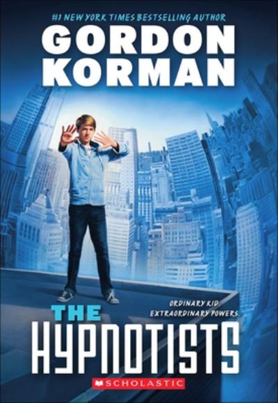 Cover for Gordon Korman · The Hypnotists (Innbunden bok) (2019)