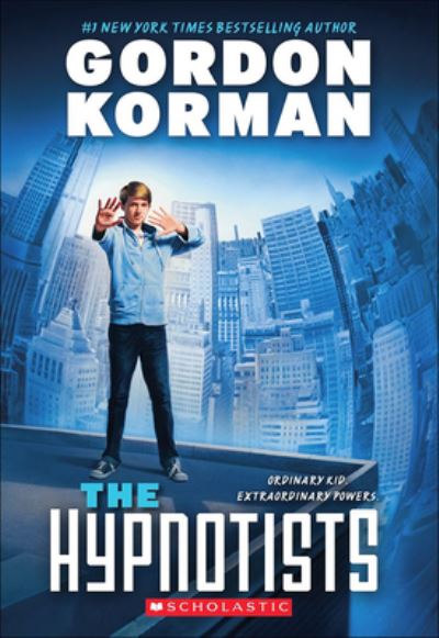 Cover for Gordon Korman · The Hypnotists (Hardcover Book) (2019)