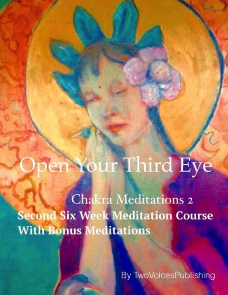 Cover for Anne Rogers · Open Your Third Eye (Paperback Book) (2019)