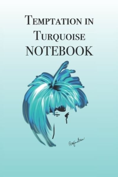 Cover for P J Brown · Temptation in Turquoise Notebook (Paperback Book) (2019)