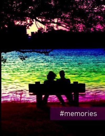 #memories - Terri Jones - Książki - Independently Published - 9781720120957 - 6 września 2018