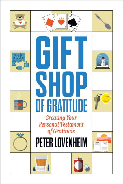 Peter Lovenheim · Gift Shop of Gratitude (Paperback Book) [Unabridged edition] (2024)