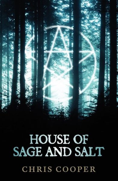 Cover for Chris Cooper · House of Sage and Salt (Paperback Book) (2020)