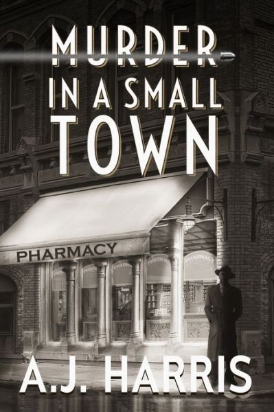 Cover for A J Harris · Murder in a Small Town (Pocketbok) (2020)