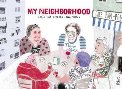 Cover for Maria Jose Ferrada · My Neighborhood (Gebundenes Buch) (2022)